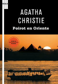 Poirot en Oriente (Cita con la Muerte; Muerte en el Nilo; Asesinato en Mesopotamia)