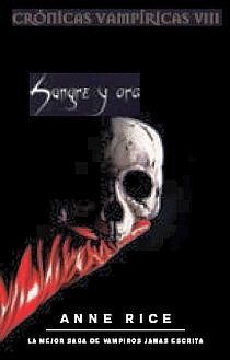 Sangre y Oro Cronicas Vampiricas Viii