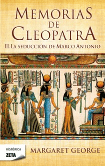 Memoiras Cleopatra Ii. La Seduccion de Marco Antonio