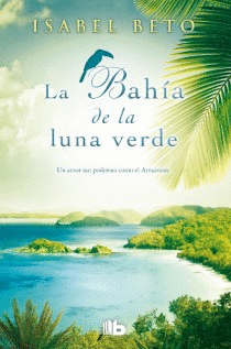La Bahia de la Luna Verde