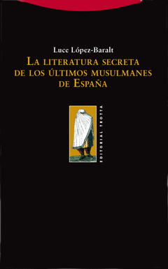 La Literatura Secreta de los Ultimos Musulmanes
