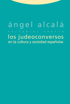 Los Judeoconversos en la Cultura y Sociedad Españolas