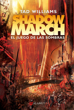 Shadowmarch el Juego de las Sombras