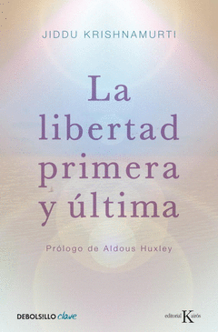 La Libertad Primera y Ultima