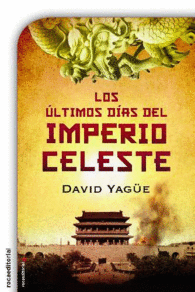 Los Últimos Días del Imperio Celeste