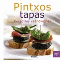 Pintxos, Tapas, Bocadillos y Sandwiches