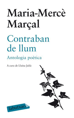 Contraban de Llum. Antologia Poetica de Maria Merce Marçal