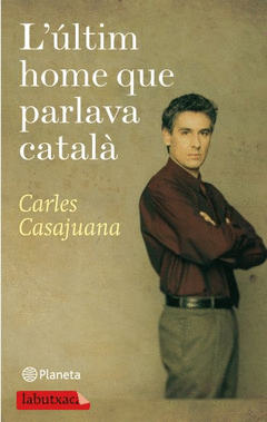 L'ultim Home que Parlava Catala