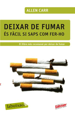 Deixar de Fumar Es Facil si Saps Com Fer-Ho