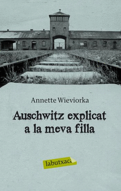 Auschwitz Explicat a la Meva Filla