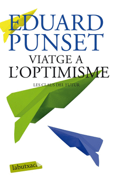 Viatge a L'optimisme. Les Claus del Futur