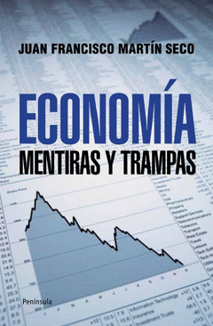 Economia Mentiras y Trampas