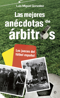 Mejores Anecdotas de Arbitros