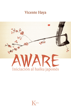 Aware. Iniciacion Al Haiku Japones